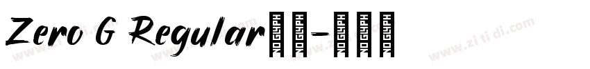Zero G Regular字体字体转换 Zero G Regular字体字体转换